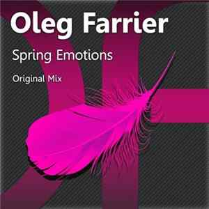 Oleg Farrier - Spring Emotions FLAC
