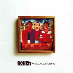 Relish - Wildflowers FLAC