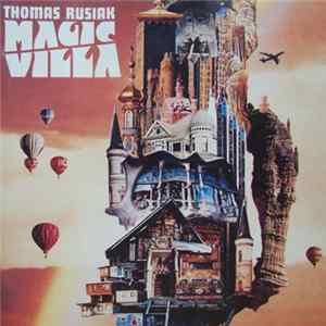 Thomas Rusiak - Magic Villa FLAC