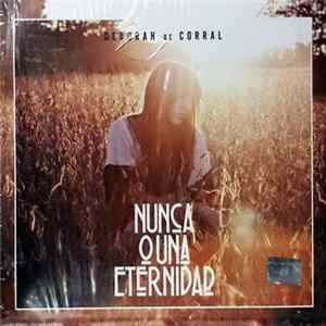 Deborah De Corral - Nunca O Una Eternidad FLAC