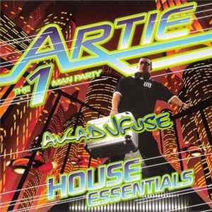 Artie The One Man Party - House Essentials FLAC