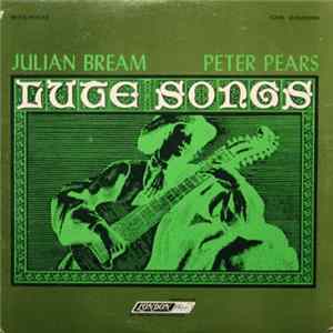 Julian Bream / Peter Pears - Lute Songs FLAC