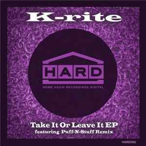 K-rite - Take It Or Leave It FLAC