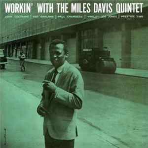 The Miles Davis Quintet - Workin' With The Miles Davis Quintet FLAC