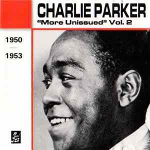 Charlie Parker - "More Unissued" Vol. 2 FLAC