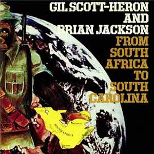 Gil Scott-Heron And Brian Jackson - From South Africa To South Carolina FLAC