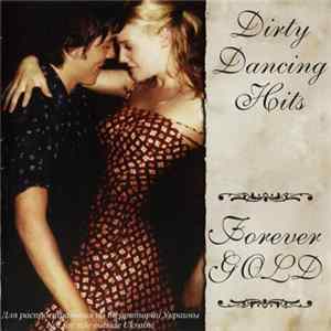 The Contours - Dirty Dancing Hits. Forever Gold FLAC