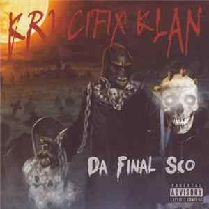 Krucifix Klan - Da Final Sco FLAC