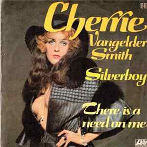 Cherrie Vangelder Smith - Silverboy / There Is A Need In Me FLAC