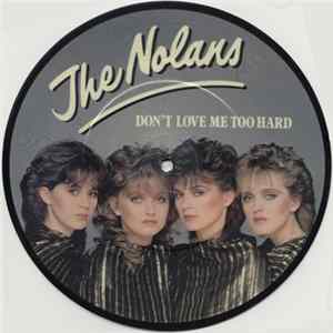 The Nolans - Don't Love Me Too Hard FLAC