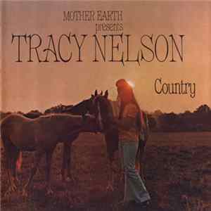 Tracy Nelson - Mother Earth Presents Tracy Nelson Country FLAC