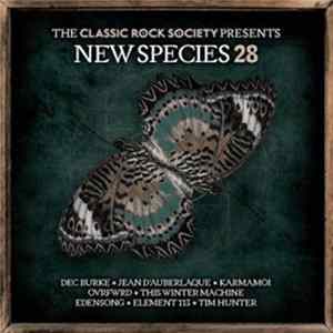 Various - The Classic Rock Society Presents New Species 28 FLAC