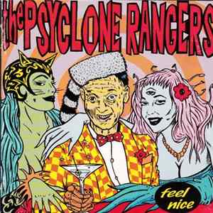 The Psyclone Rangers - Feel Nice FLAC