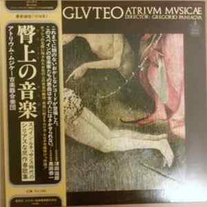 Atrium Musicae De Madrid - Codex Gluteo FLAC