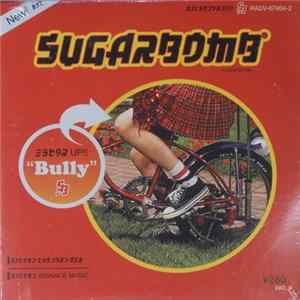 Sugarbomb - Bully FLAC