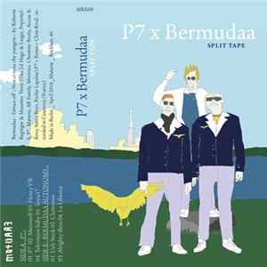 P7 x Bermudaa - Split Tape FLAC