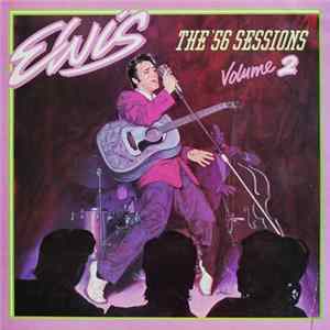 Elvis - The '56 Sessions Volume 2 FLAC
