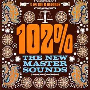 The New Mastersounds - 102% FLAC