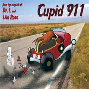 Dr. L and Lila Rose - Cupid 911 FLAC