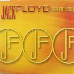 Jack Floyd - Follow Your Feeling FLAC