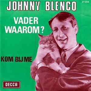 Johnny Blenco - Vader Waarom? FLAC