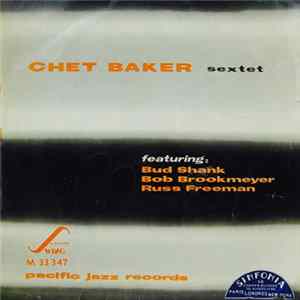 Chet Baker Sextet - Chet Baker Sextet FLAC