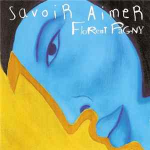 Florent Pagny - Savoir Aimer FLAC
