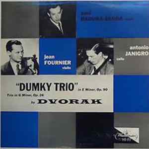 Dvorak - Jean Fournier, Antonio Janigro, Paul Badura-Skoda - "Dumky Trio" In E Minor, Op. 90, Trio In G Minor, Op. 26 By Dvorak FLAC