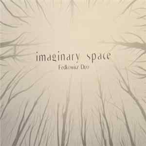 Fedkowicz Duo - Imaginary Space FLAC