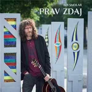 Adi Smolar - Prav Zdaj FLAC