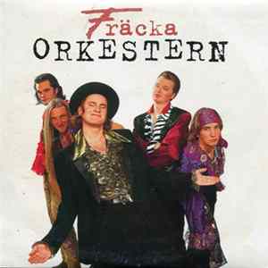 Fräcka Orkestern - Släpp Alla Kvinnor Loss FLAC