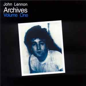 John Lennon - Archives Volume One FLAC