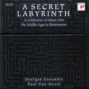 Huelgas Ensemble, Paul Van Nevel - A Secret Labyrinth. A Celebration Of Music From The Middle Ages To Renaissance FLAC