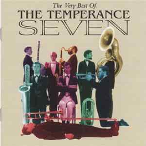 The Temperance Seven - The Very Best Of The Temperance Seven FLAC