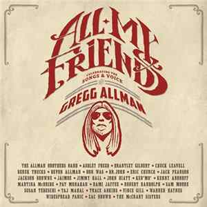 Various - All My Friends: Celebrating The Songs & Voice Of Gregg Allman FLAC