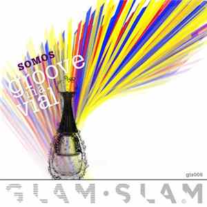 Somos - Groove In A Vial FLAC