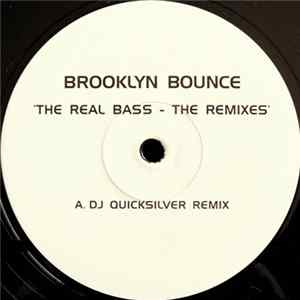 Brooklyn Bounce - The Real Bass - The Remixes FLAC