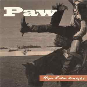 Paw - Hope I Die Tonight FLAC