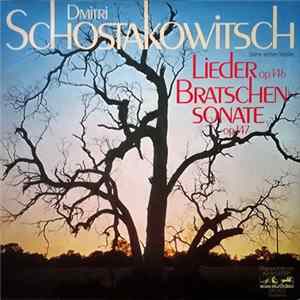 Schostakowitsch - Evgeny Nesterenko, Jewgenij Schenderowitsch, Michael Muntjan, Fjodor Drushinin - Seine Letzten Werke: Lieder Op.146 - Bratschensonate Op.147 FLAC