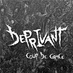 Deprivant - Coup De Grace FLAC