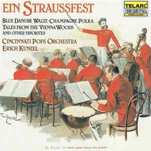 Cincinnati Pops Orchestra, Erich Kunzel - Ein Straussfest FLAC
