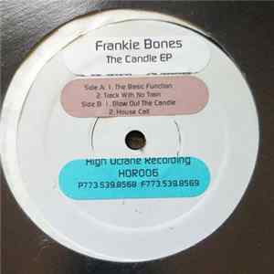 Frankie Bones - The Candle EP FLAC