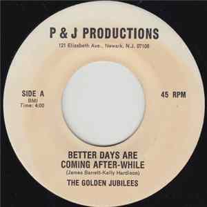 The Golden Jubilees - Better Days Are Coming After-While FLAC