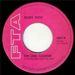 Moby Dick - Sin Una Ilusion FLAC