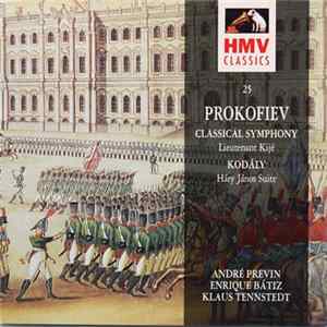 Prokofiev - Kodály - André Previn, Enrique Batiz, Klaus Tennstedt - Classical Symphony, Lieutenant Kijé / Háry János Suite FLAC