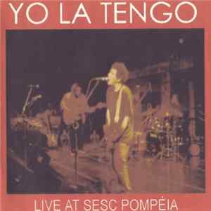 Yo La Tengo - Live At Sesc Pompéia FLAC