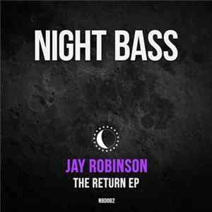 Jay Robinson - The Return EP FLAC