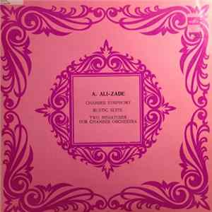A. Ali-Zade - Chamber Symphony / Rustic Suite / Two Miniatures FLAC