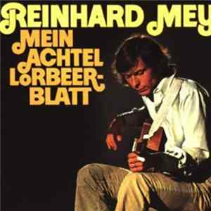Reinhard Mey - Mein Achtel Lorbeerblatt FLAC