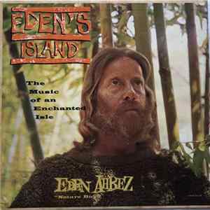 Eden Ahbez “Nature Boy” - Eden's Island (The Music Of An Enchanted Isle) FLAC